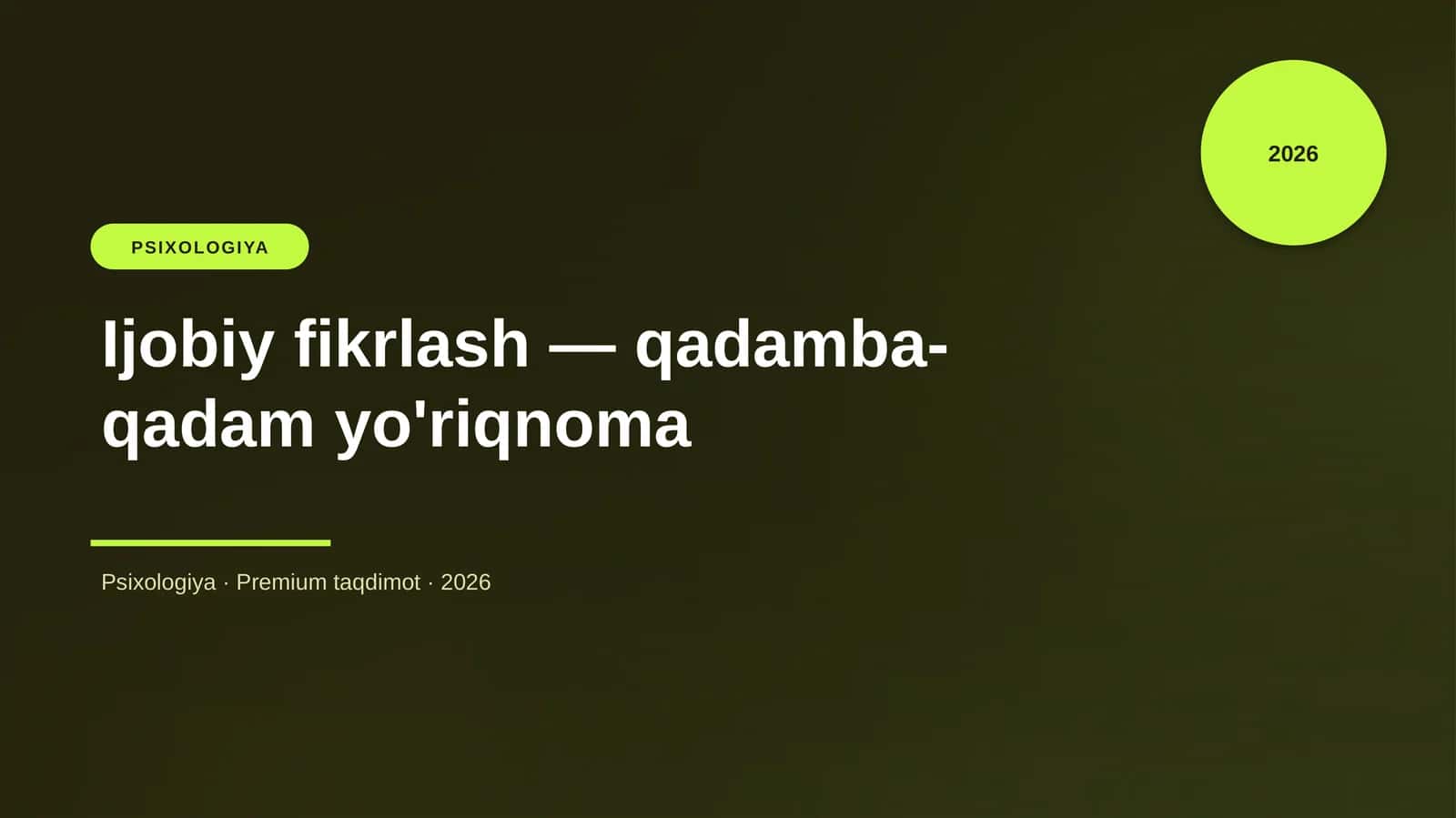 Ijobiy fikrlash — qadamba-qadam yo'riqnoma