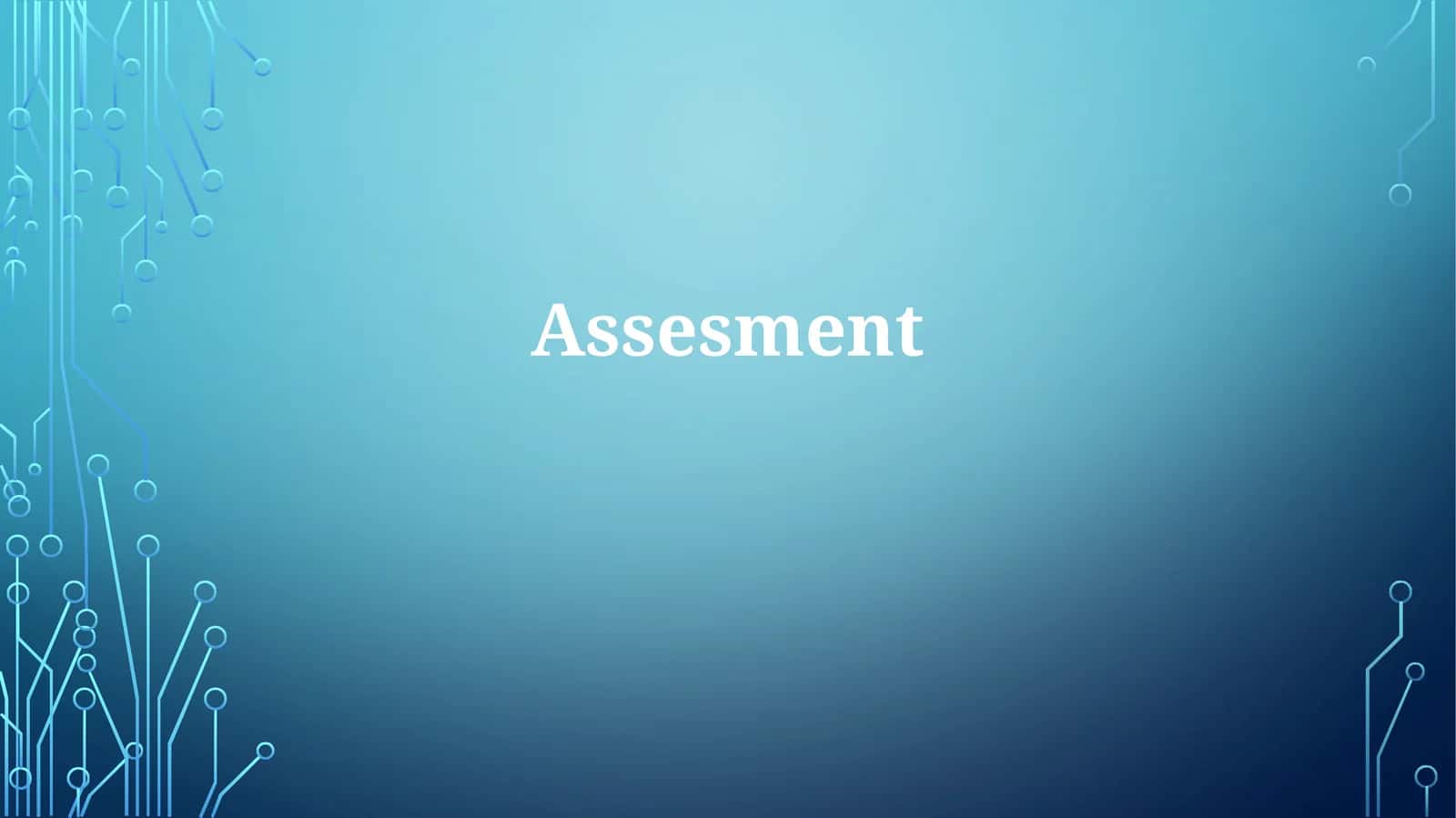Assesment