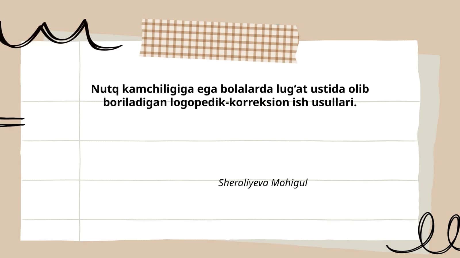 Nutq kamchiligiga ega bolalarda lug’at ustida olib boriladigan logopedik-korreksion ish usullari