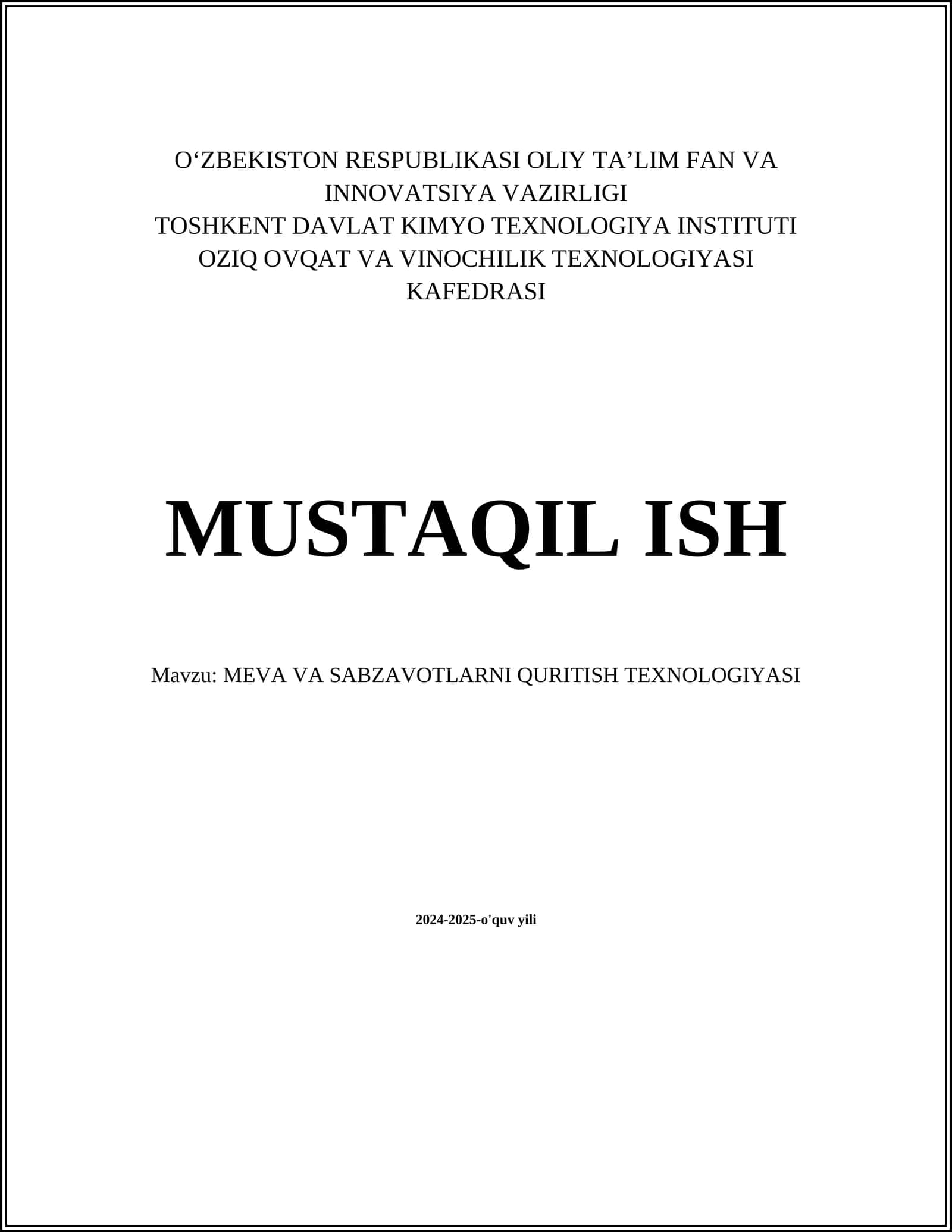 MUSTAQIL ISH Mavzu: MEVA VA SABZAVOTLARNI QURITISH TEXNOLOGIYASI