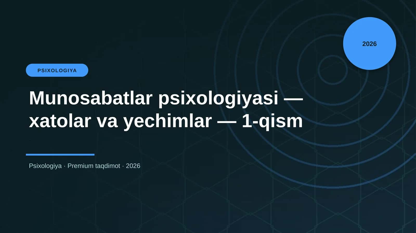 Munosabatlar psixologiyasi — xatolar va yechimlar — 1-qism