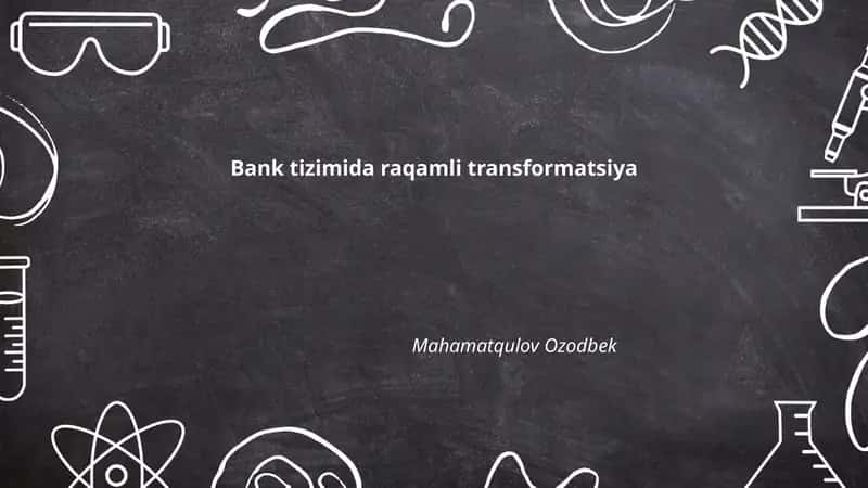 Bank tizimida raqamli transformatsiya