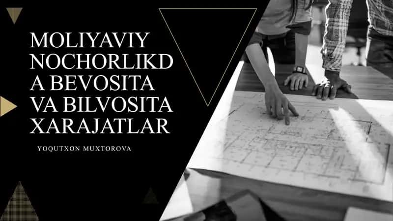BEVOSITA VA BILVOSITA XARAJATLAR