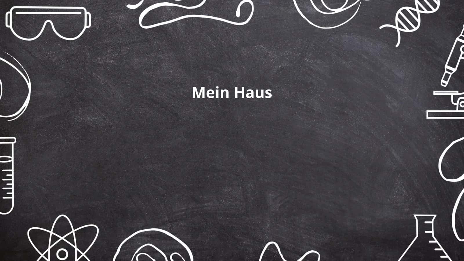 Mein Haus
