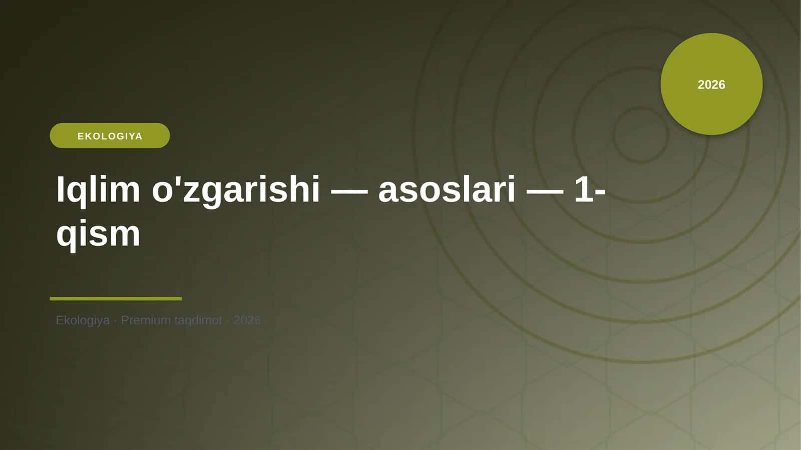 Iqlim o'zgarishi - asoslari - 1-qism