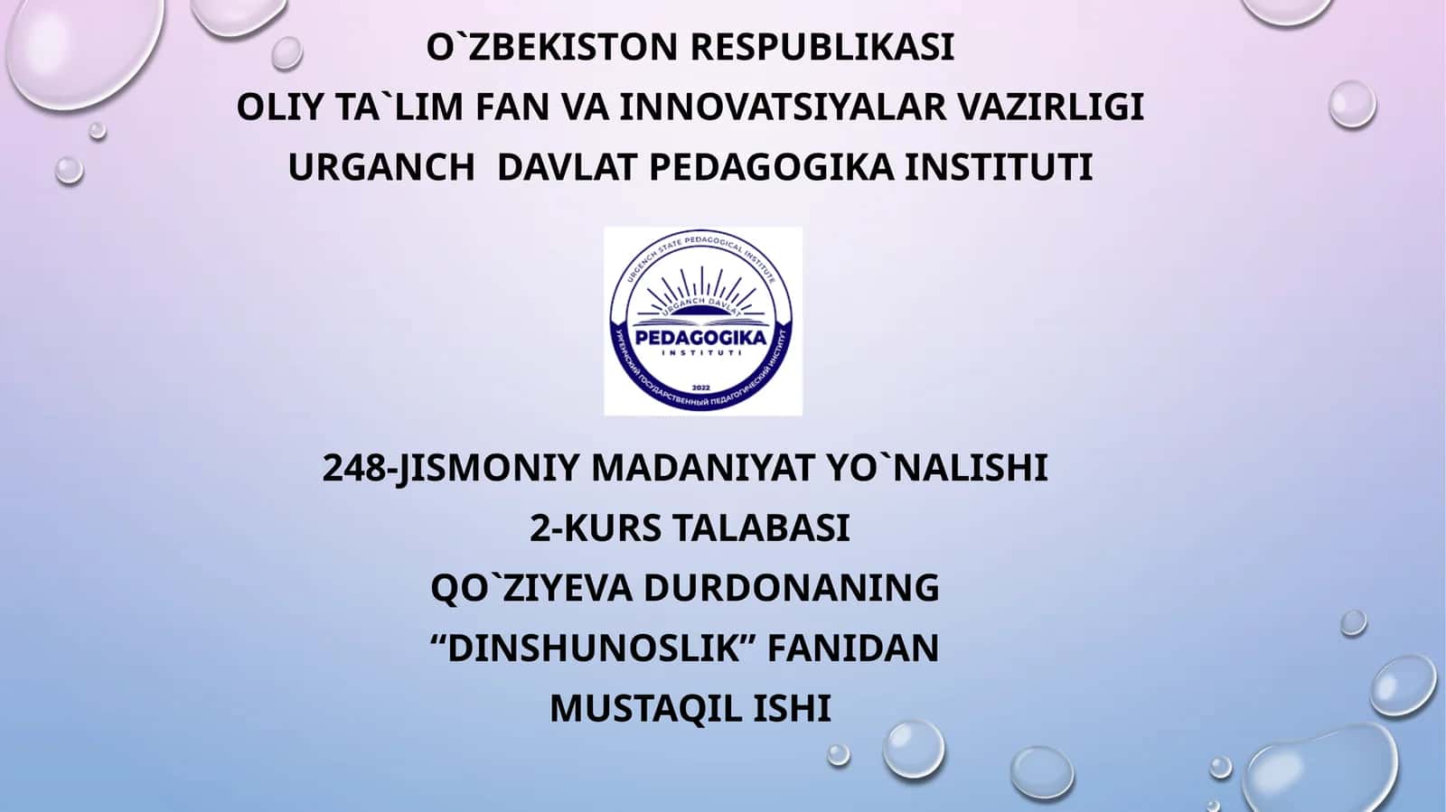 Islomda inson huquqlari himoyasi, ijtimoiy tenglik, adolat va tolerantlik.