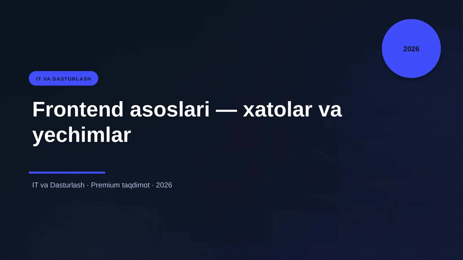 Frontend asoslari — xatolar va yechimlar