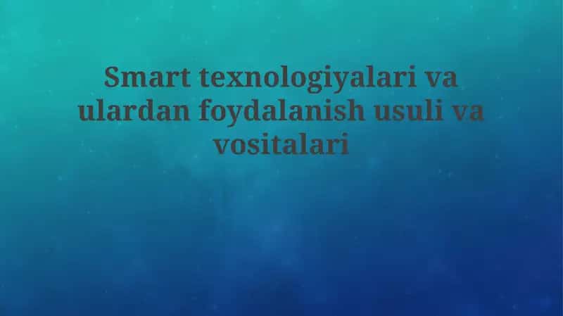 Aqlli Texnologiyalar