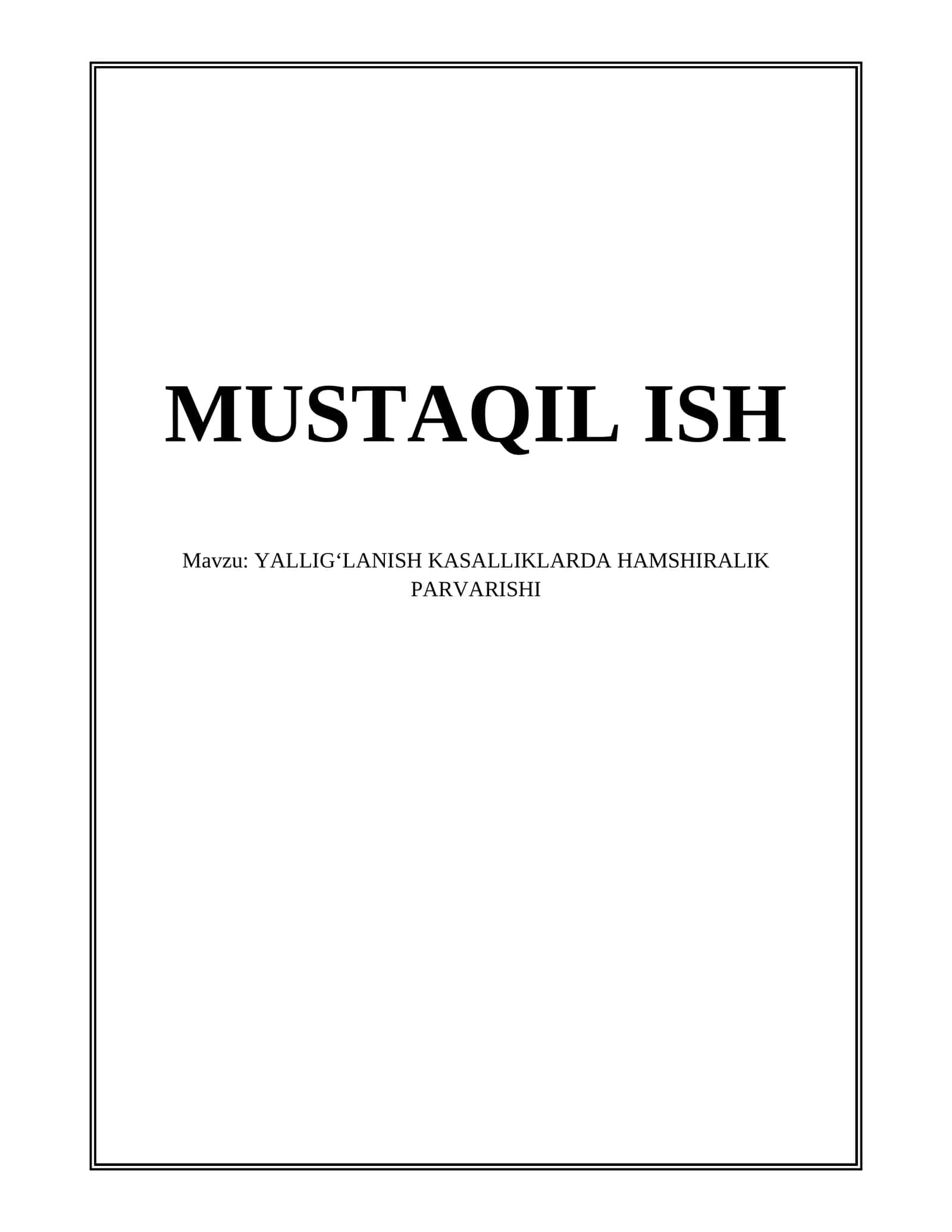 YALLIGʻLANISH KASALLIKLARDA HAMSHIRALIK PARVARISHI
