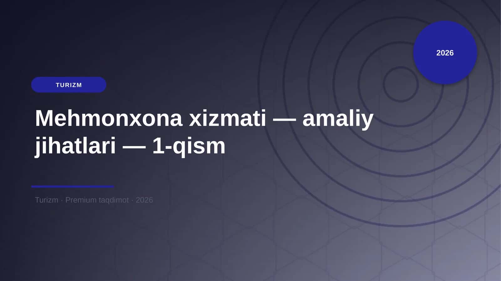 Mehmonxona xizmati — amaliy jihatlari — 1-qism