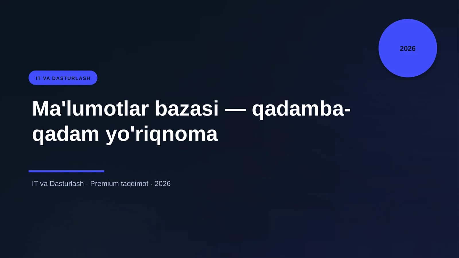 Ma'lumotlar bazasi — qadamba-qadam yo'riqnoma