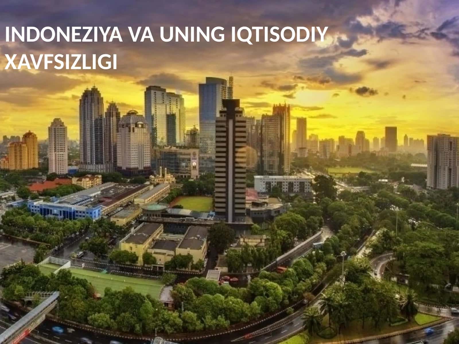 INDONEZIYAVAUNINGIQTISODIYXAVFSIZLIGI