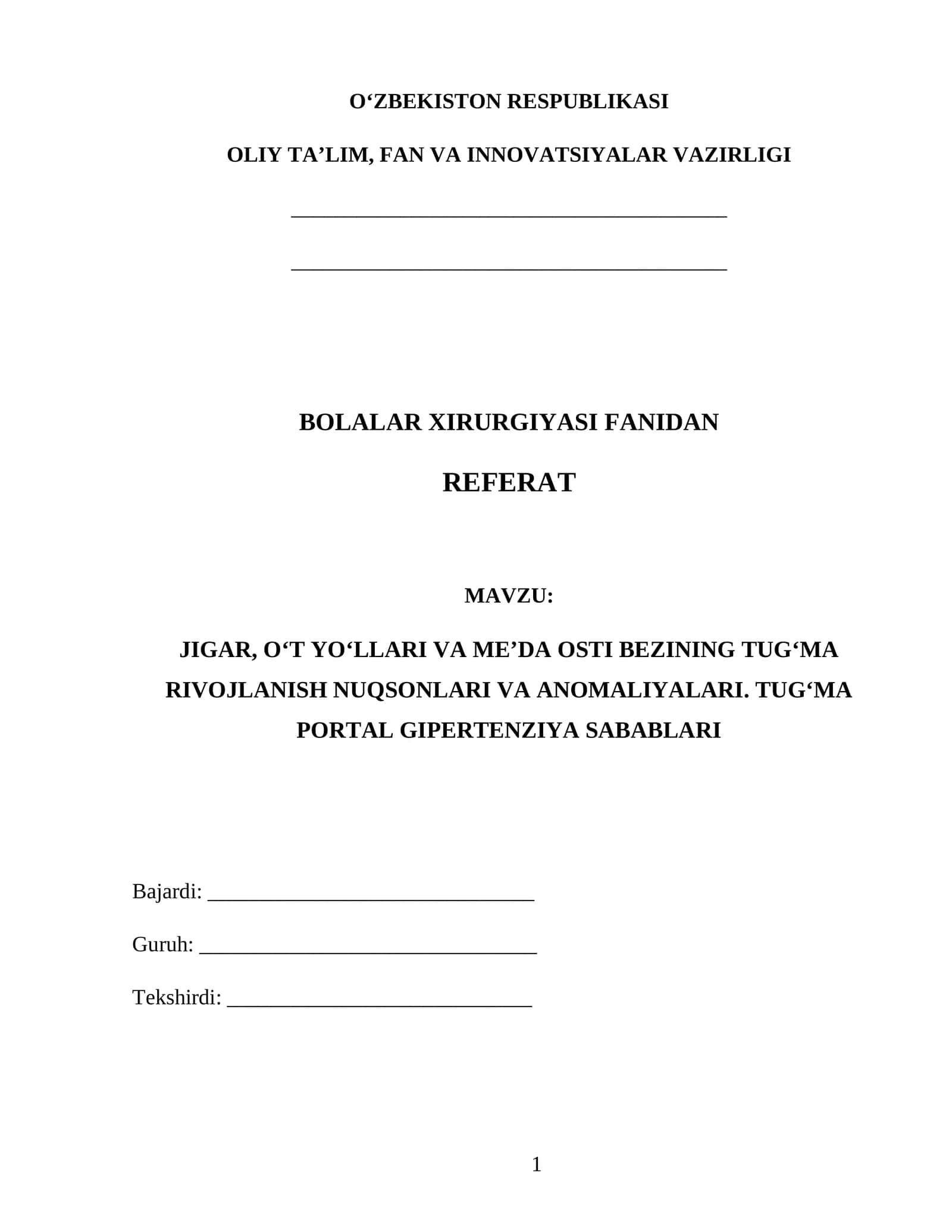 Jigar, o‘t yo‘llari va me’da osti bezining tug‘ma rivojlanish nuqsonlari va anomaliyalari. TUG‘MA PORTAL GIPERTENZIYA SABABLARI