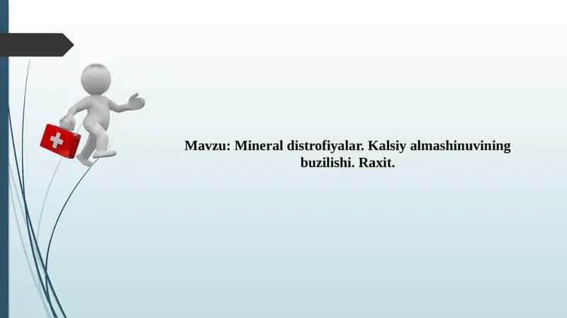 Mineral distrofiyalar. Kalsiy almashinuvining buzilishi. Raxit.