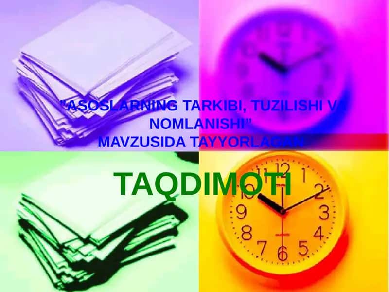 ASOSLARNING TARKIBI, TUZILISHI VA NOMLANISHI