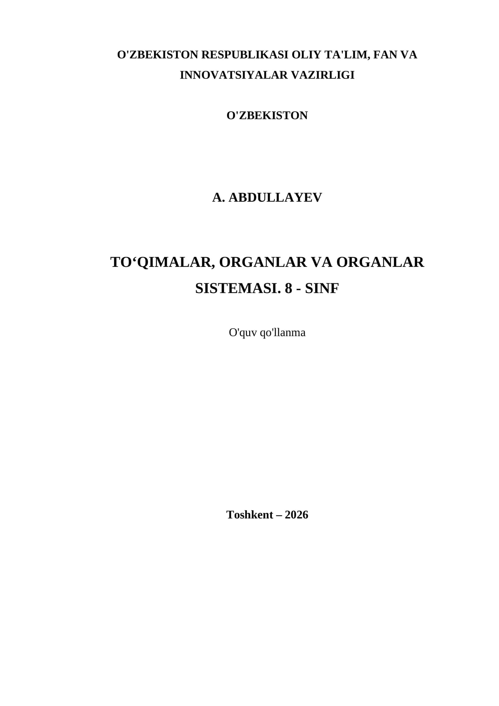 ТO‘QIMALAR, ORGANLAR VA ORGANLAR SISTEMASI. 8 - SINF
