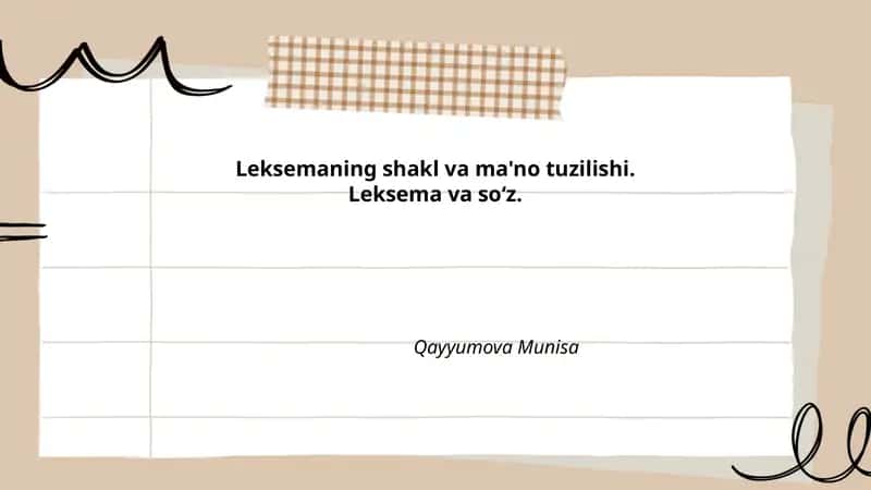 Leksemaning shakl va ma'no tuzilishi. Leksema va soʻz.