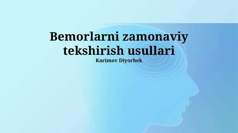 Bemorlarni zamonaviy tekshirish usullari