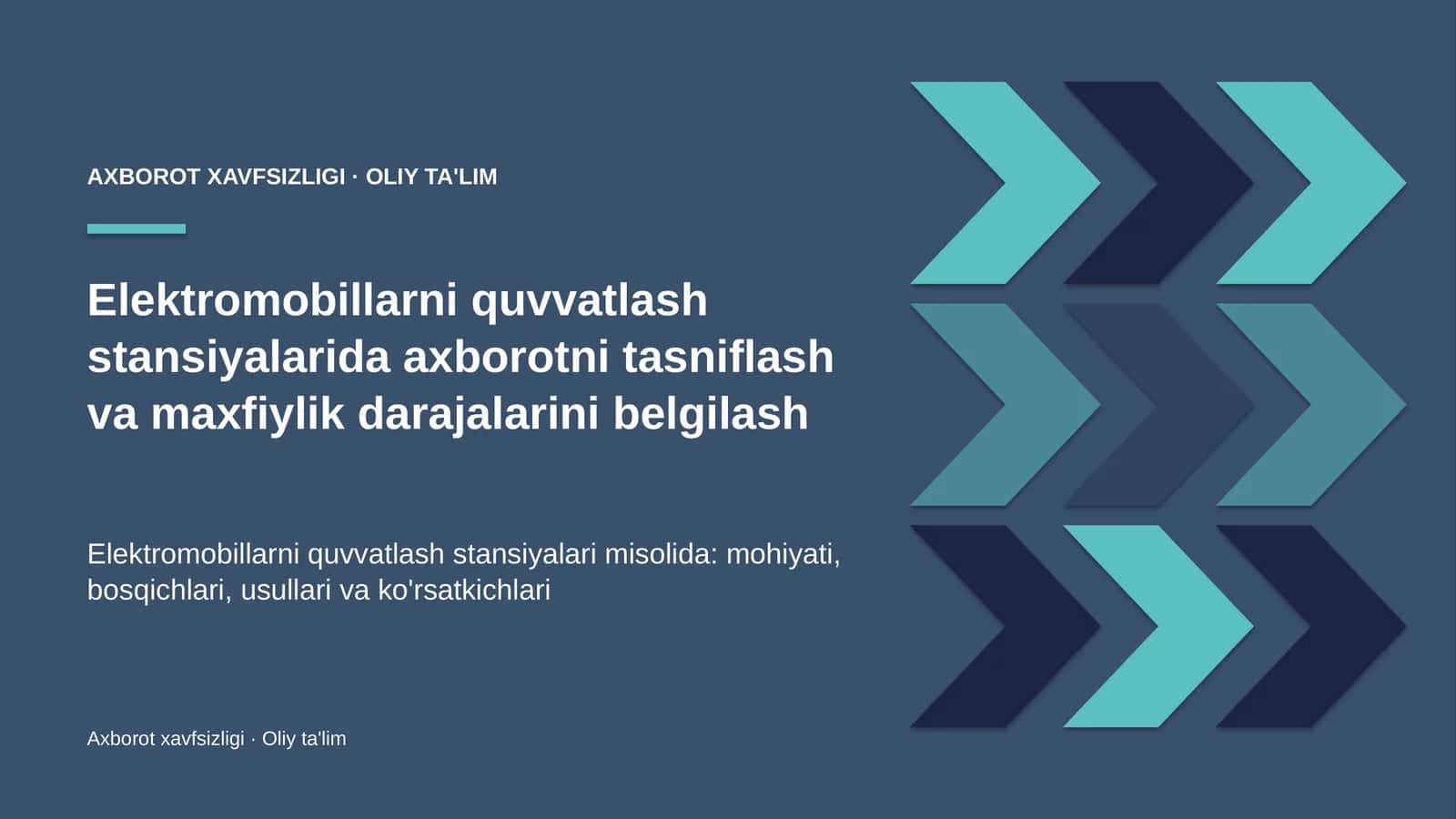 Elektromobillarni quvvatlash stansiyalarida axborotni tasniflash va maxfiylik darajalarini belgilash