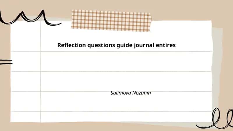 Reflection questions guide journal entries