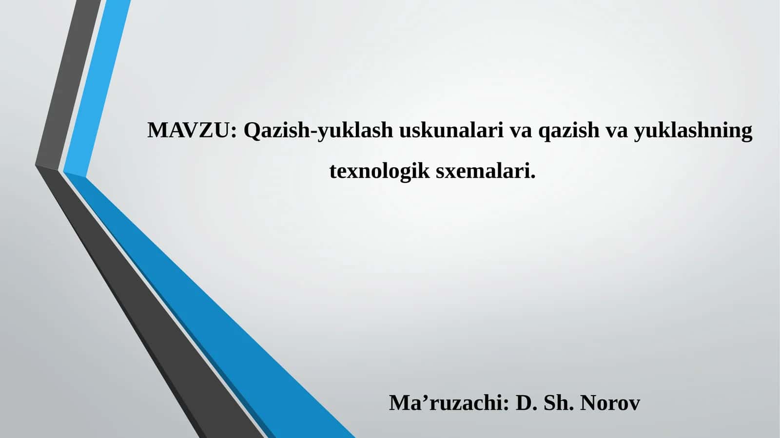 Qazish-yuklashuskunalarivaqazishvayuklashningtexnologiksxemalari