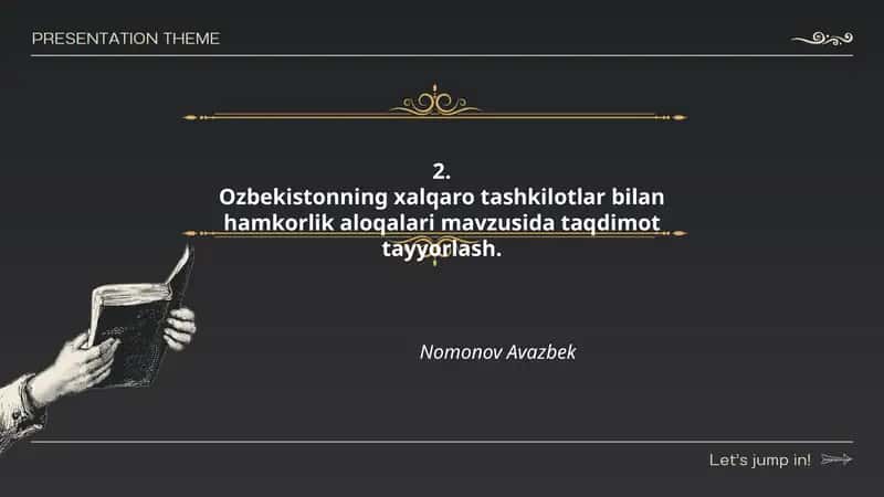 Ozbekistonning xalqaro tashkilotlar bilan hamkorlik aloqalari mavzusida taqdimot tayyorlash