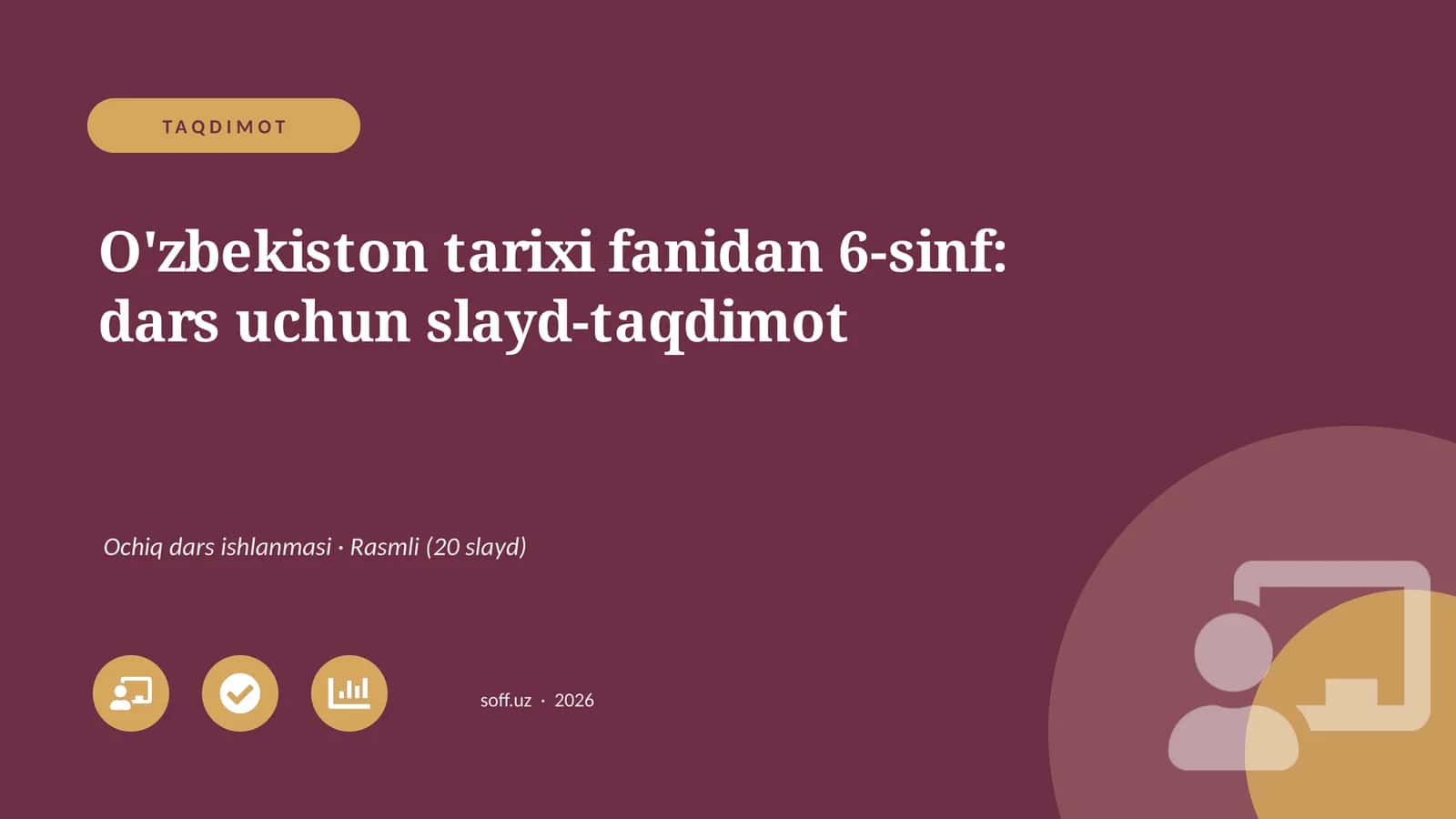 O'zbekiston tarixi fanidan 6-sinf: dars uchun slayd-taqdimot