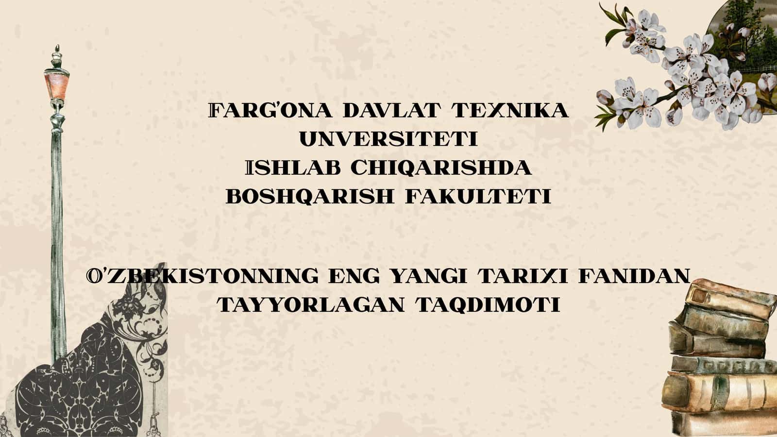 O'zbekistonning eng yangi tarixi fanidan tayyorlagan taqdimoti
