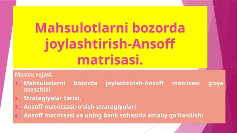 Mahsulotlarni bozorda joylashtirish-Ansoff matrisasi