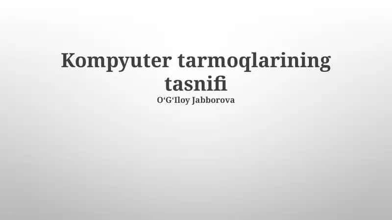 Kompyuter tarmoqlarining tasnifi