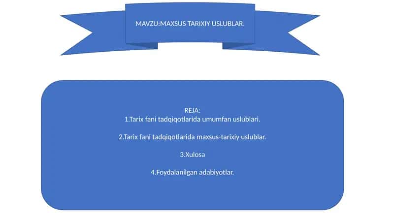 MAXSUS TARIXIY USLUBLAR