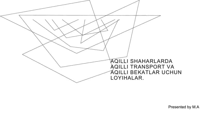 Aqilli shaharlarda aqilli transport va aqilli bekatlar uchun