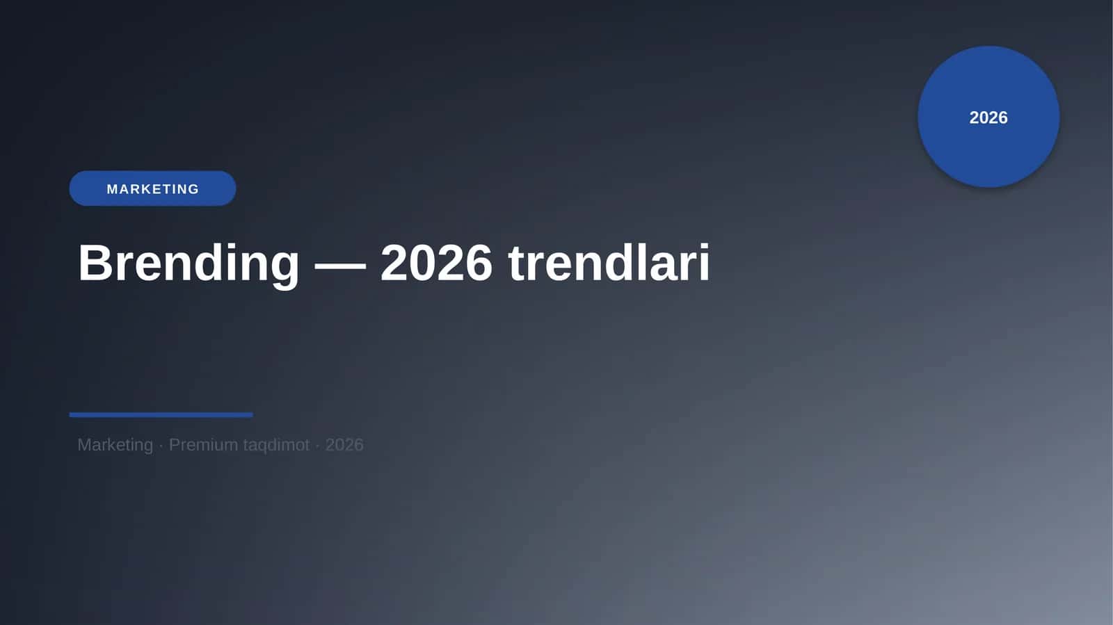Brending — 2026 trendlari