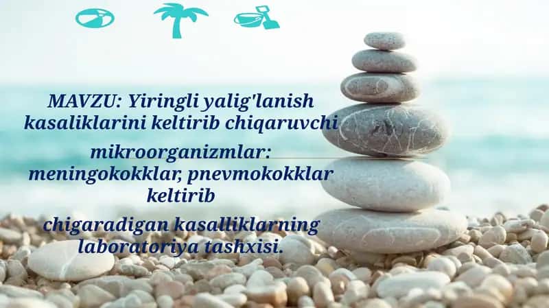Yiringli yalig'lanish kasaliklarini keltirib chiqaruvchi mikroorganizmlar: meningokokklar, pnevmokokklar keltirib chigaradigan kasalliklarning laboratoriya tashxisi.