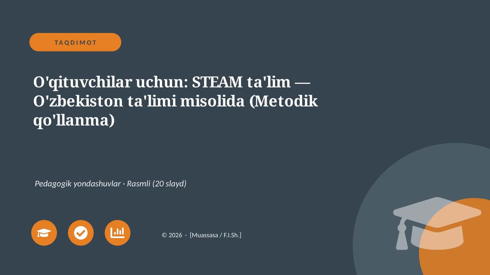 STEAM ta'lim — O'zbekiston ta'limi misolida (Metodik qo'llanma)