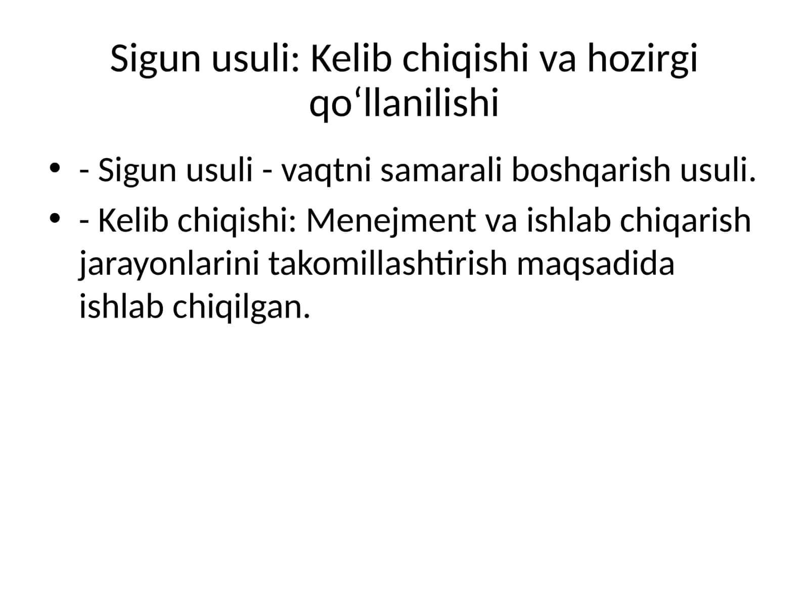 Sigun usuli: Kelib chiqishi va hozirgi qo‘llanilishi