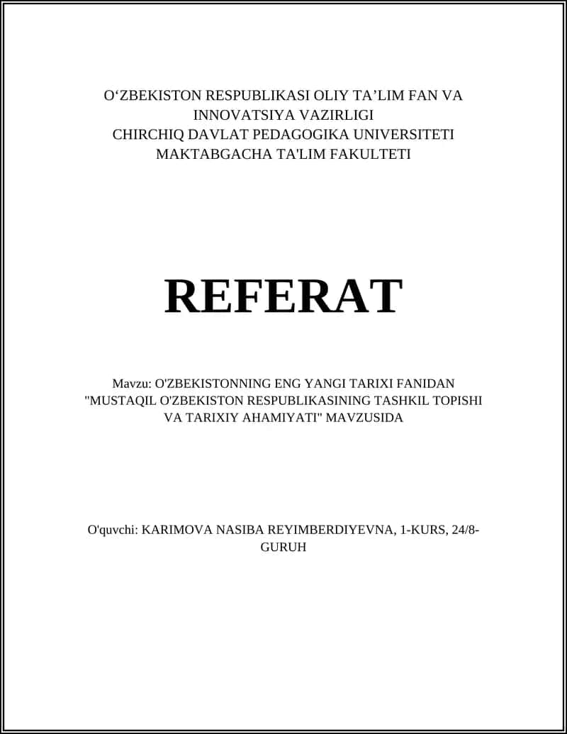 O'ZBEKISTONNING ENG YANGI TARIXI FANIDAN "MUSTAQIL O'ZBEKISTON RESPUBLIKASINING TASHKIL TOPISHI VA TARIXIY AHAMIYATI"