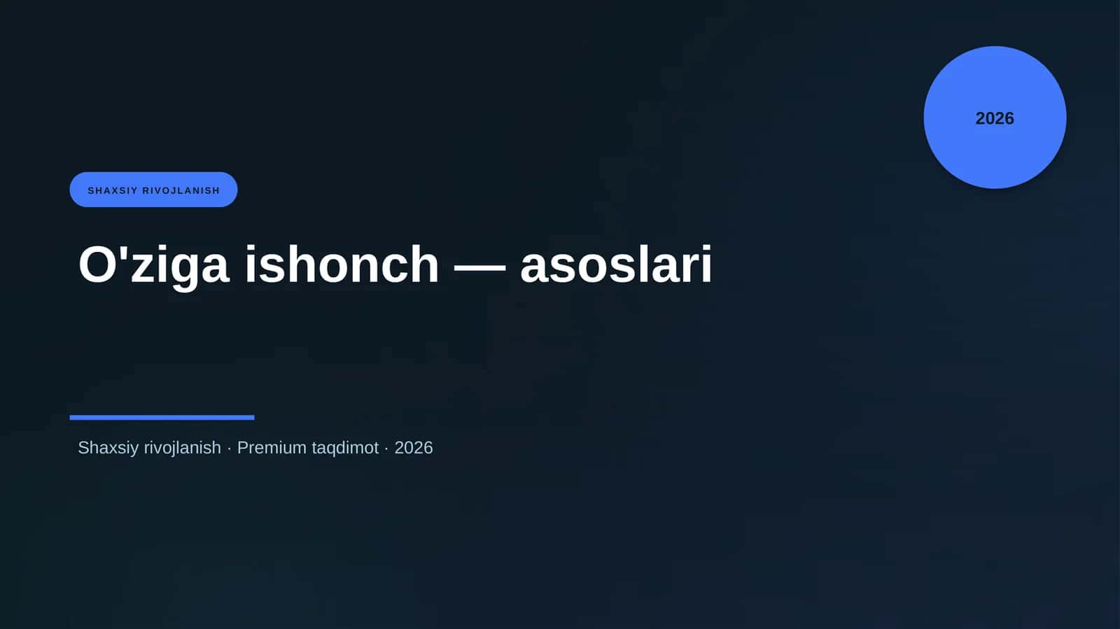 O'ziga ishonch — asoslari