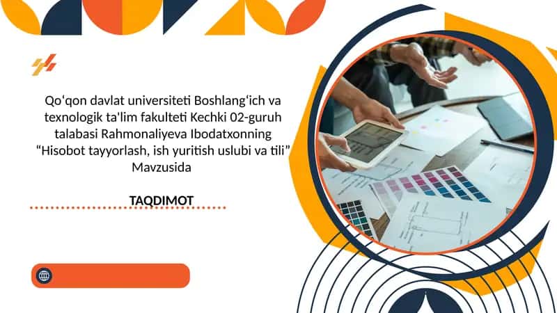 Hisobot Tayyorlash, Ish Yuritishi Uslubi va Tili