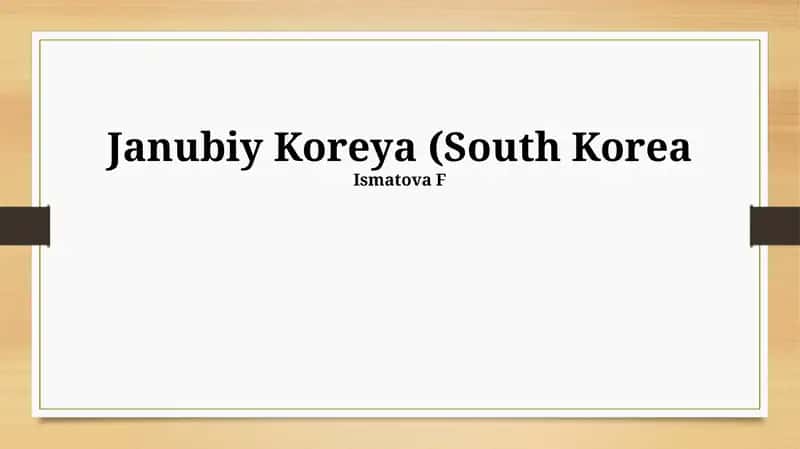 Janubiy Koreya (South Korea)