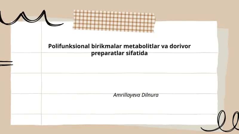 Polifunksional birikmalar metabolitlar va dorivor preparatlar