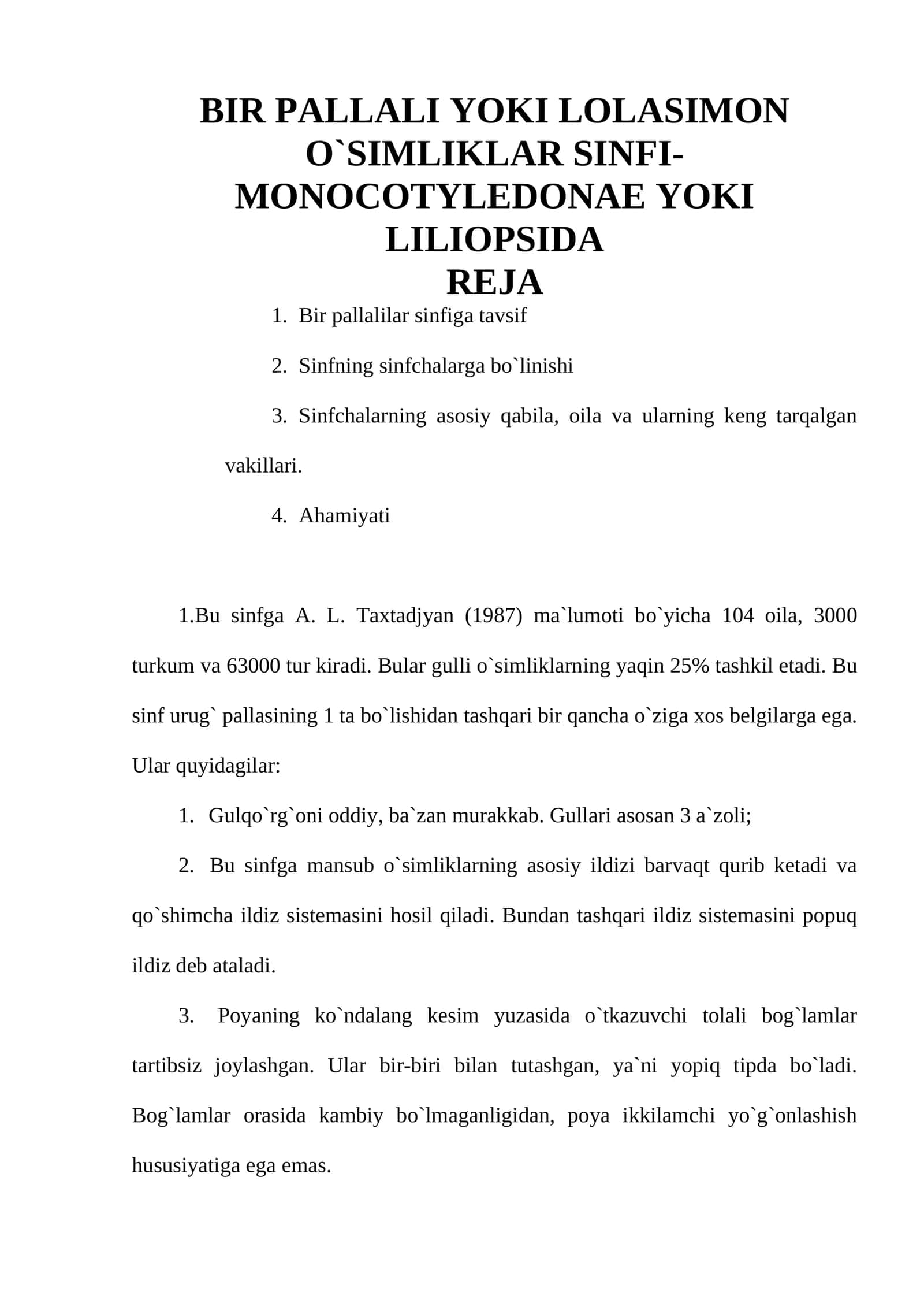 Bir pallali yoki Lolasimon o`simliklar sinfi-Monocotyledonae yoki Liliopsida