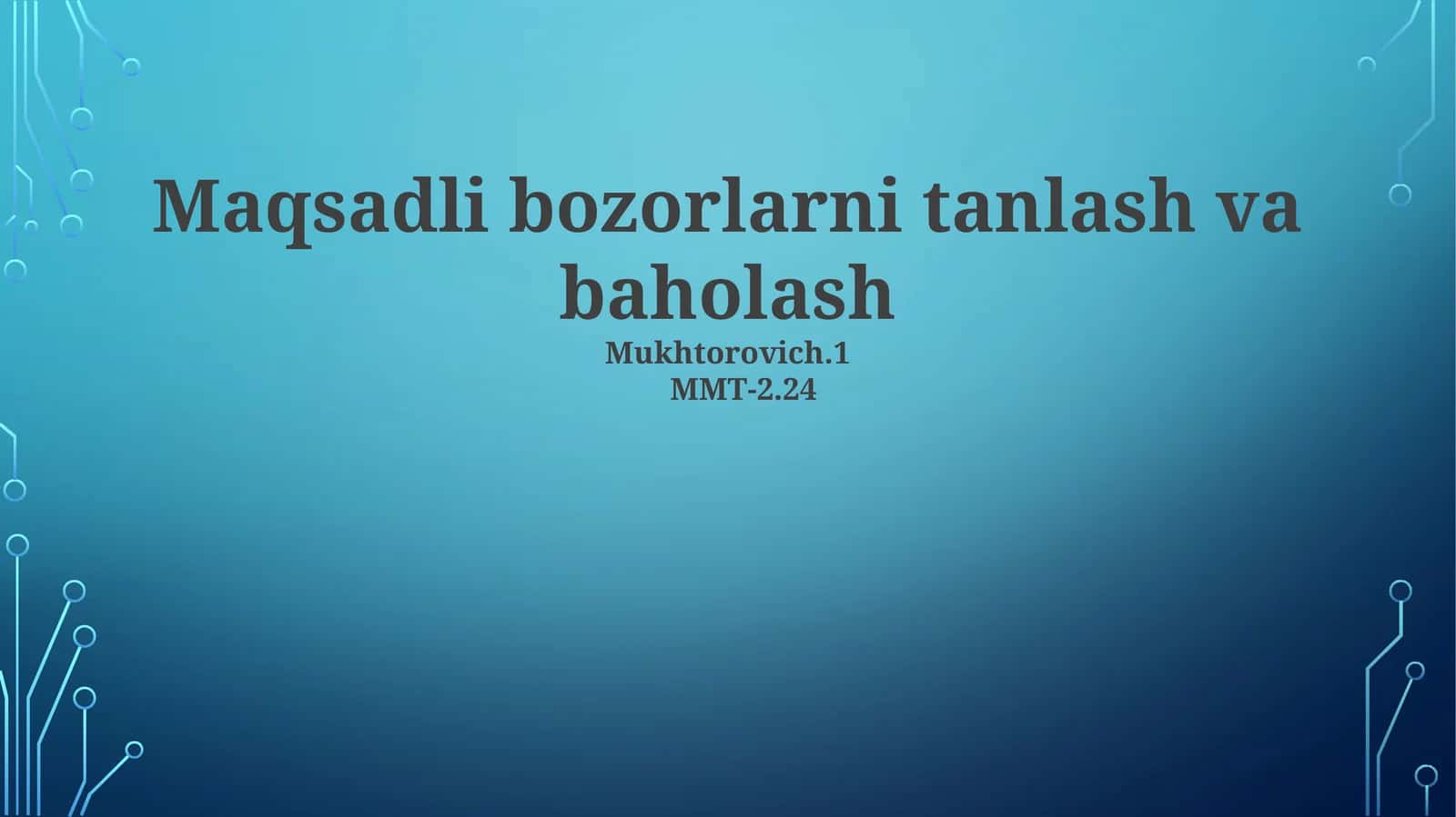 Maqsadli bozorlarni tanlash va baholash