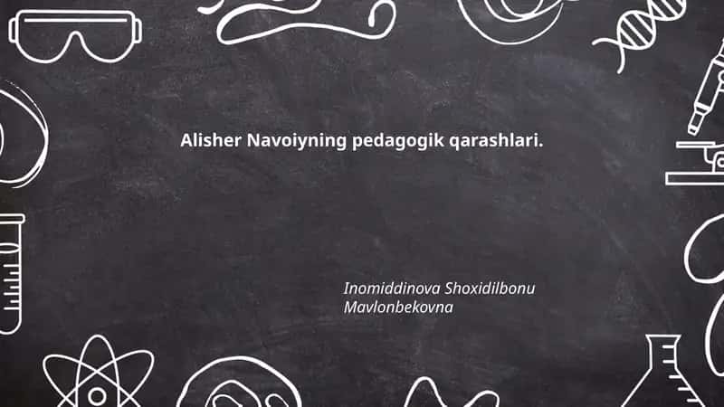 Alisher Navoiyning pedagogik qarashlari