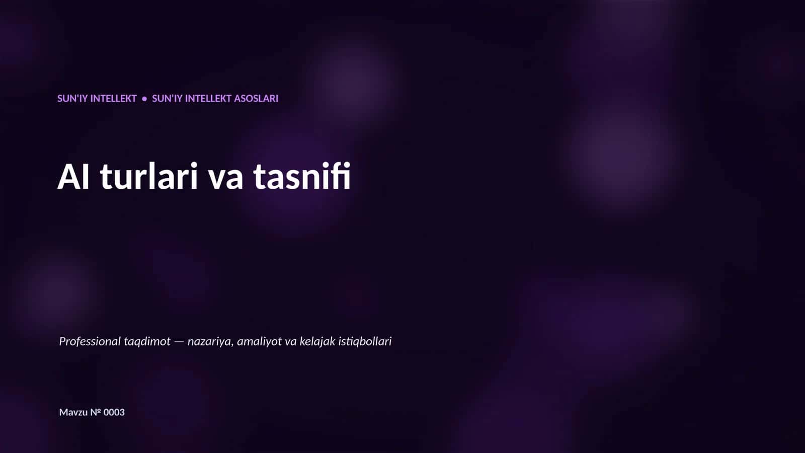 SUN'IY INTELLEKT • SUN'IY INTELLEKT ASOSLARI