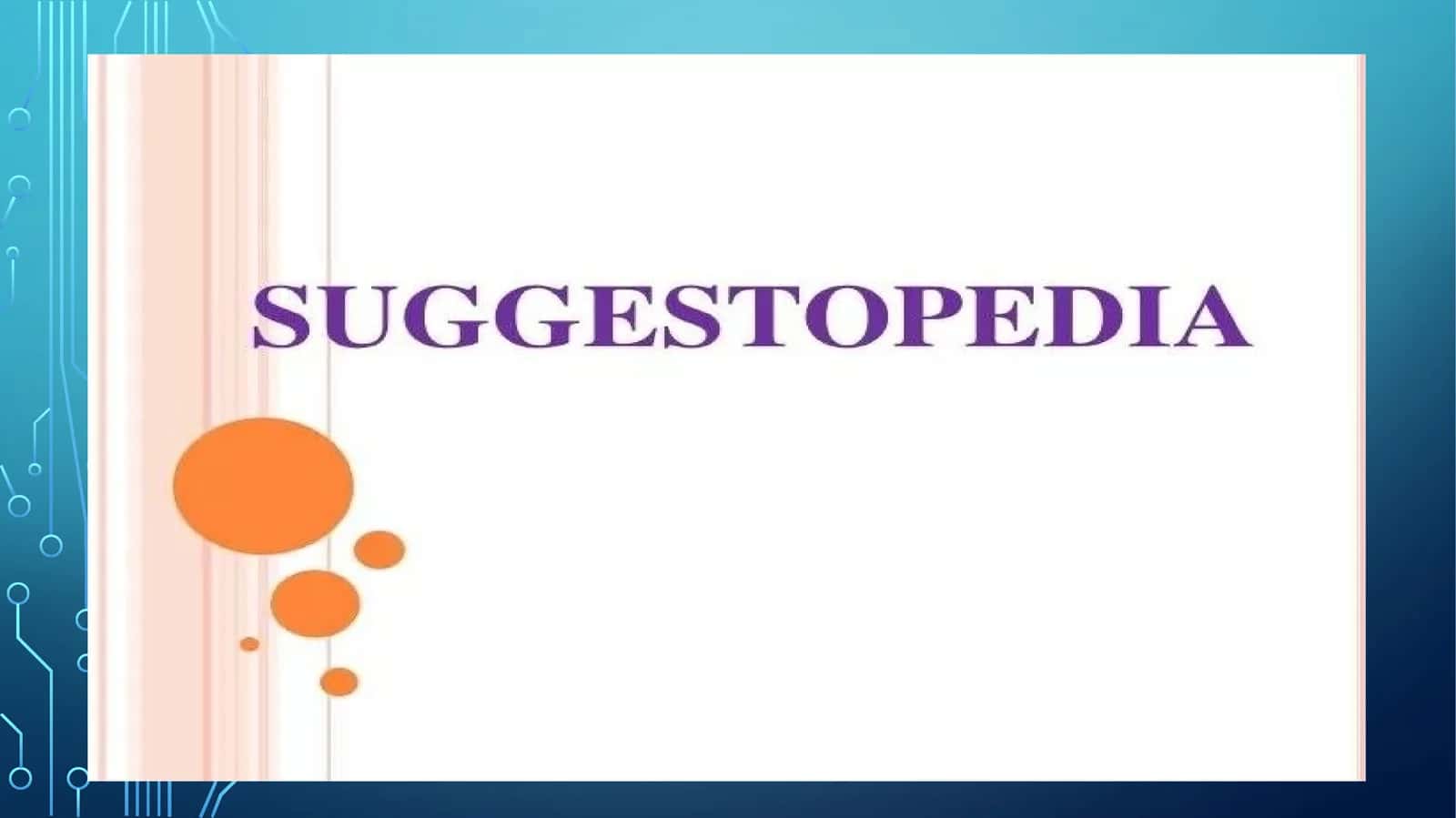 WHAT IS SUGGESTOPEDIA