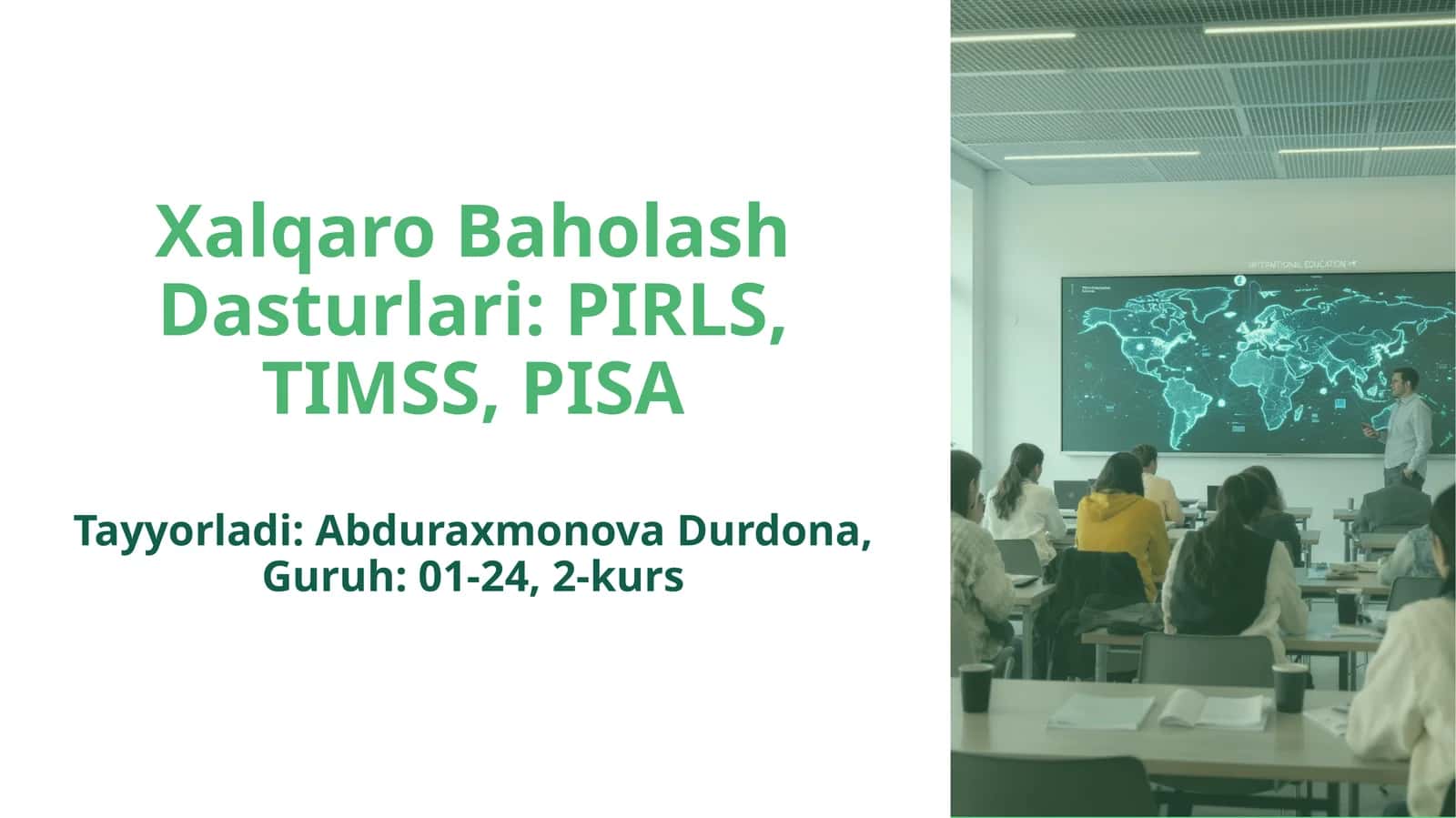 Xalqaro Baholash Dasturlari: PIRLS, TIMSS, PISA