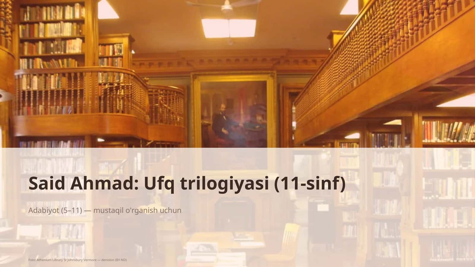 Said Ahmad: Ufq trilogiyasi (11-sinf)