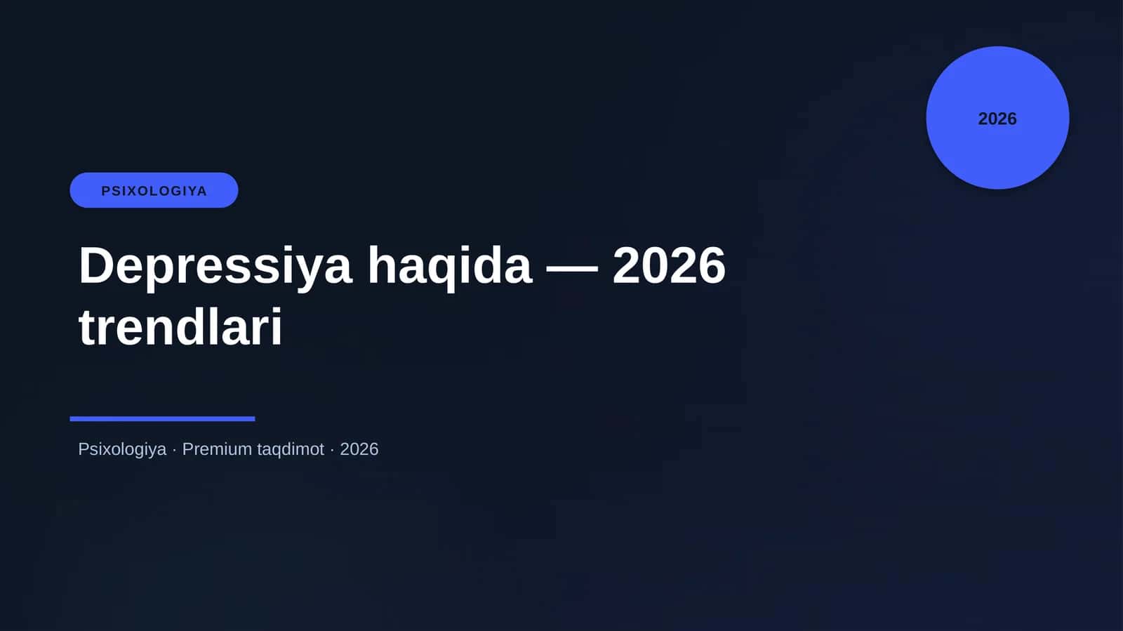 Depressiya haqida — 2026 trendlari