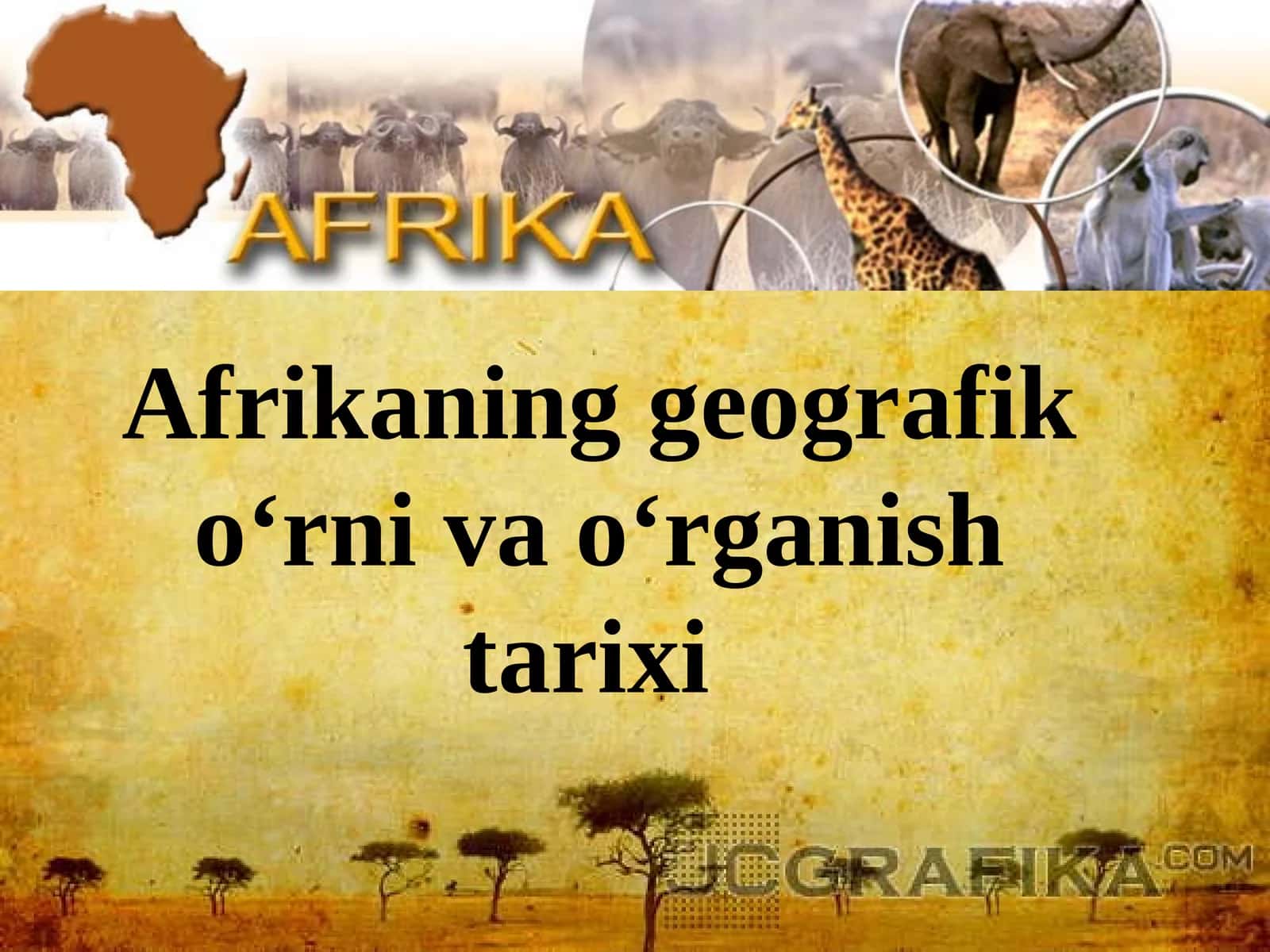 Afrikaning geografik o‘rni va o‘rganish tarixi